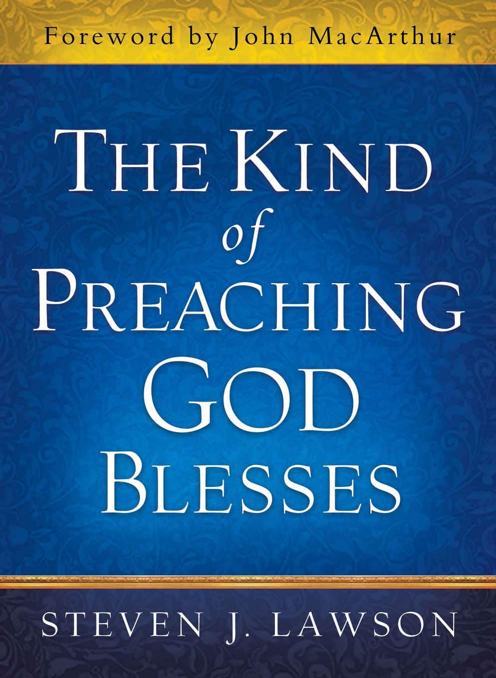 the-kind-of-preaching-god-blesses---book-cover.jpg